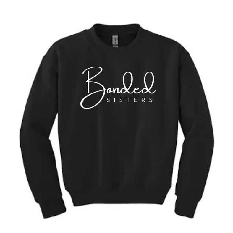 Bonded Sisters Crew Neck Sweatshirt